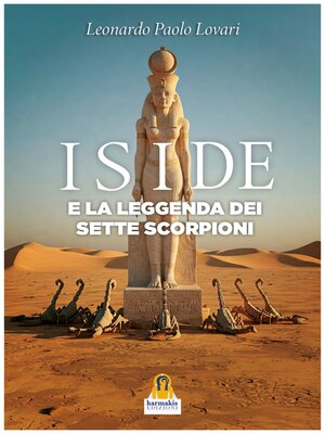 cover image of Iside e la leggenda dei sette scorpioni